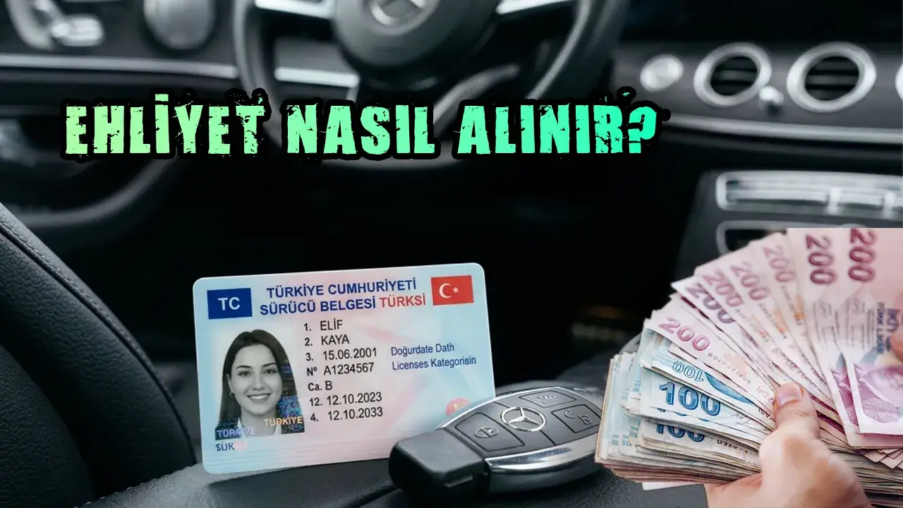 2026 Ehliyet Nasıl Alınır? Şartlar, Fiyatlar ve Belgeler