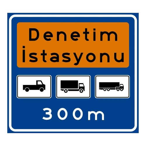 Karayolları Denetim İstasyonu 300m anlamı